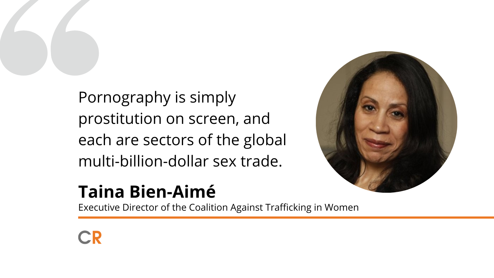 Pornographys Effect on the Global Sex Trade: An Interview with Taina  Bien-Aimé - Culture Reframed