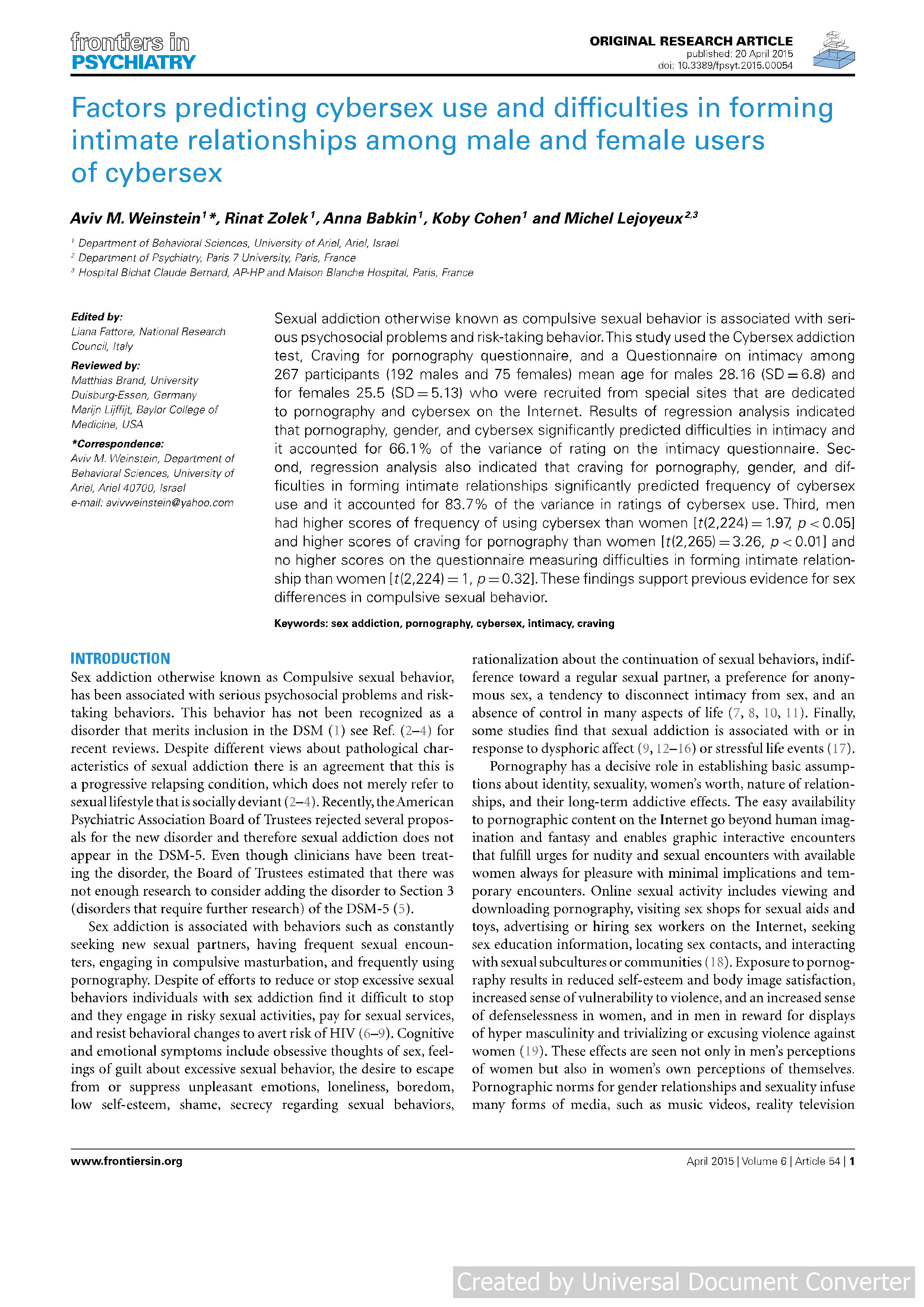 Factors predicting cybersex use and difficulties in forming intimate relationships among male and female users of cybersex
